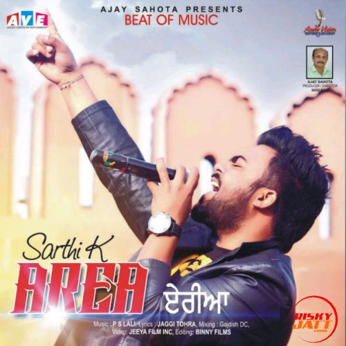 Area Sarthi K mp3 song download, Area Sarthi K full album mp3 song