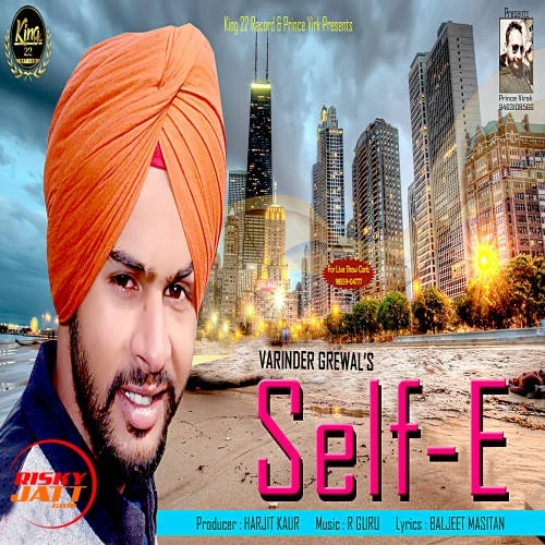 Self-E Varinder Grewal mp3 song download, Self-E Varinder Grewal full album mp3 song