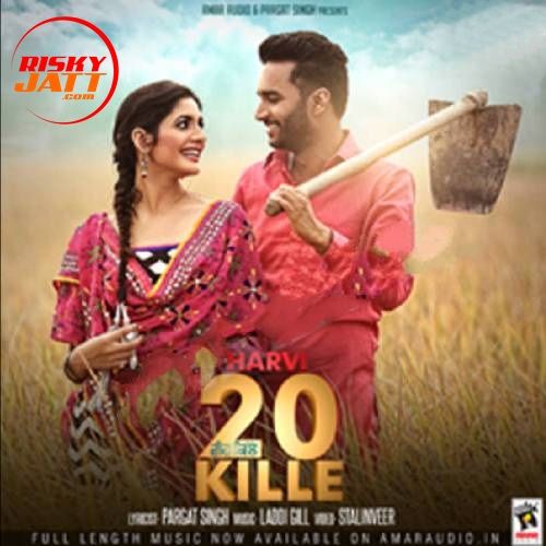 20 Kille Harvi mp3 song download, 20 Kille Harvi full album mp3 song