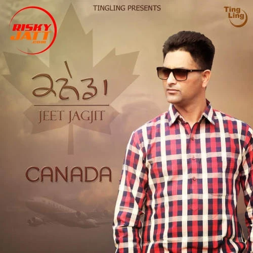 Canada Jeet Jagjit mp3 song download, Canada Jeet Jagjit full album mp3 song