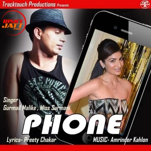 Phone Gurmail Malike, Miss Surmani mp3 song download, Phone Gurmail Malike, Miss Surmani full album mp3 song
