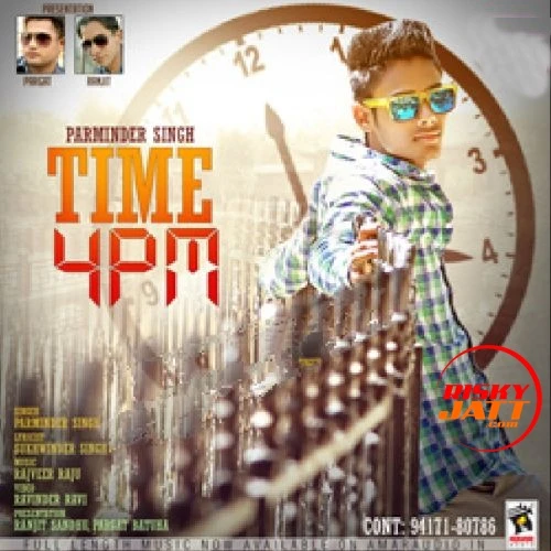 Time 4 PM Parminder Singh mp3 song download, Time 4 PM Parminder Singh full album mp3 song