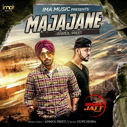 Majajane Anmol Preet mp3 song download, Majajane Anmol Preet full album mp3 song