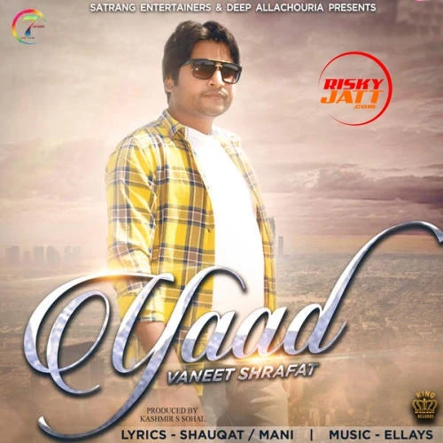 Yaad Vaneet Shrafat mp3 song download, Yaad Vaneet Shrafat full album mp3 song