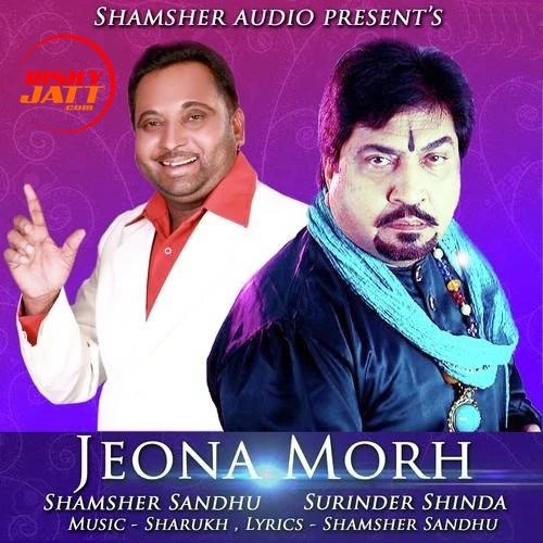 Jeona Morh Surinder Shinda, Shamsher Sandhu mp3 song download, Jeona Morh Surinder Shinda, Shamsher Sandhu full album mp3 song