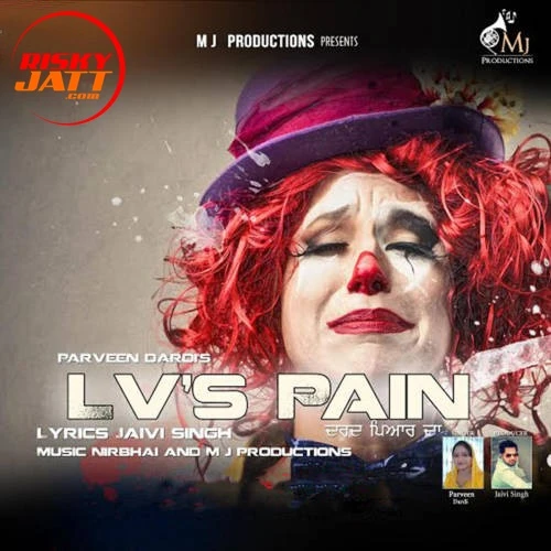 Lv's Pain Parveen Dardi mp3 song download, Lvs Pain Parveen Dardi full album mp3 song