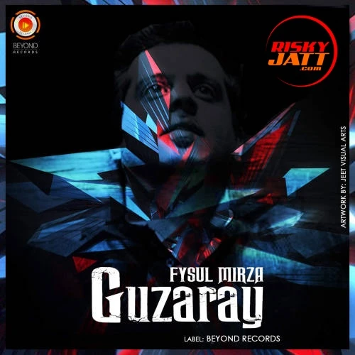 Guzaray Fysul Mirza mp3 song download, Guzaray Fysul Mirza full album mp3 song