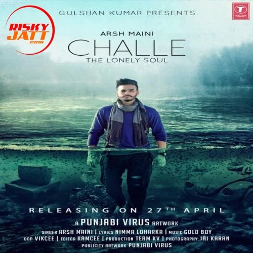 Challe Arsh Maini mp3 song download, Challe Arsh Maini full album mp3 song