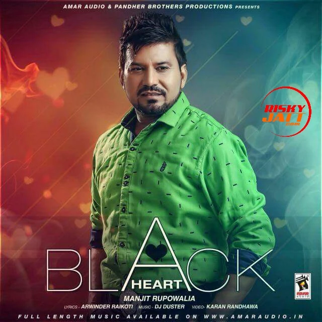 Black Heart Manjit Rupowalia mp3 song download, Black Heart Manjit Rupowalia full album mp3 song
