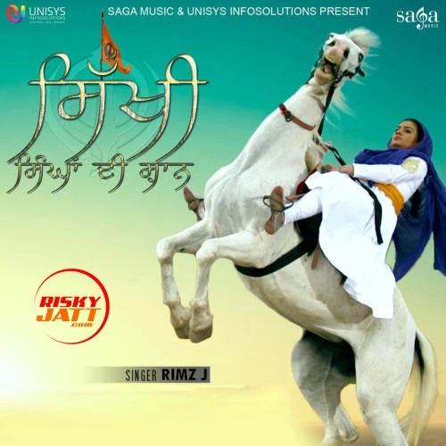 Sikhi Singhan Di Shaan Rimz J mp3 song download, Sikhi Singhan Di Shaan Rimz J full album mp3 song