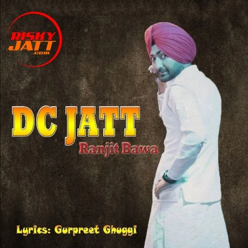 Dc Jatt (Live) Ranjit Bawa mp3 song download, Dc Jatt (Live) Ranjit Bawa full album mp3 song