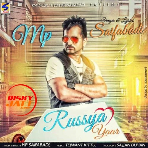 Dil Te Lakeeran M.P. Saifabadi mp3 song download, Russya Yaar M.P. Saifabadi full album mp3 song