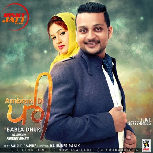 Ambran Di Pari Babla Dhuri, Parveen Bharta mp3 song download, Ambran Di Pari Babla Dhuri, Parveen Bharta full album mp3 song