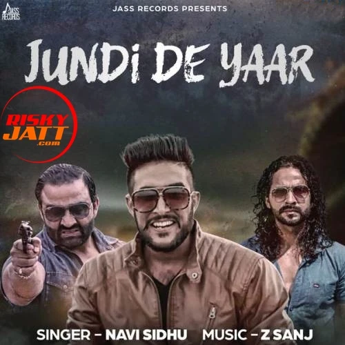 Jundi De Yaar Navi Sidhu mp3 song download, Jundi De Yaar Navi Sidhu full album mp3 song