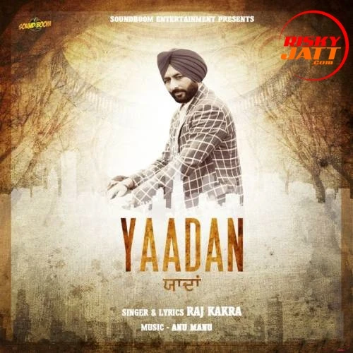 Yaadan Raj Kakra mp3 song download, Yaadan Raj Kakra full album mp3 song