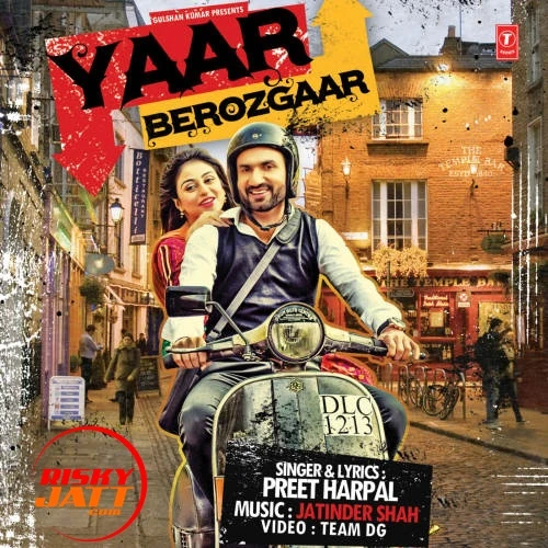 Yaar Berozgaar Preet Harpal mp3 song download, Yaar Berozgaar Preet Harpal full album mp3 song