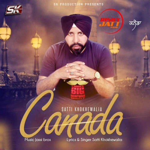 Canada Satti Khokhewalia mp3 song download, Canada Satti Khokhewalia full album mp3 song