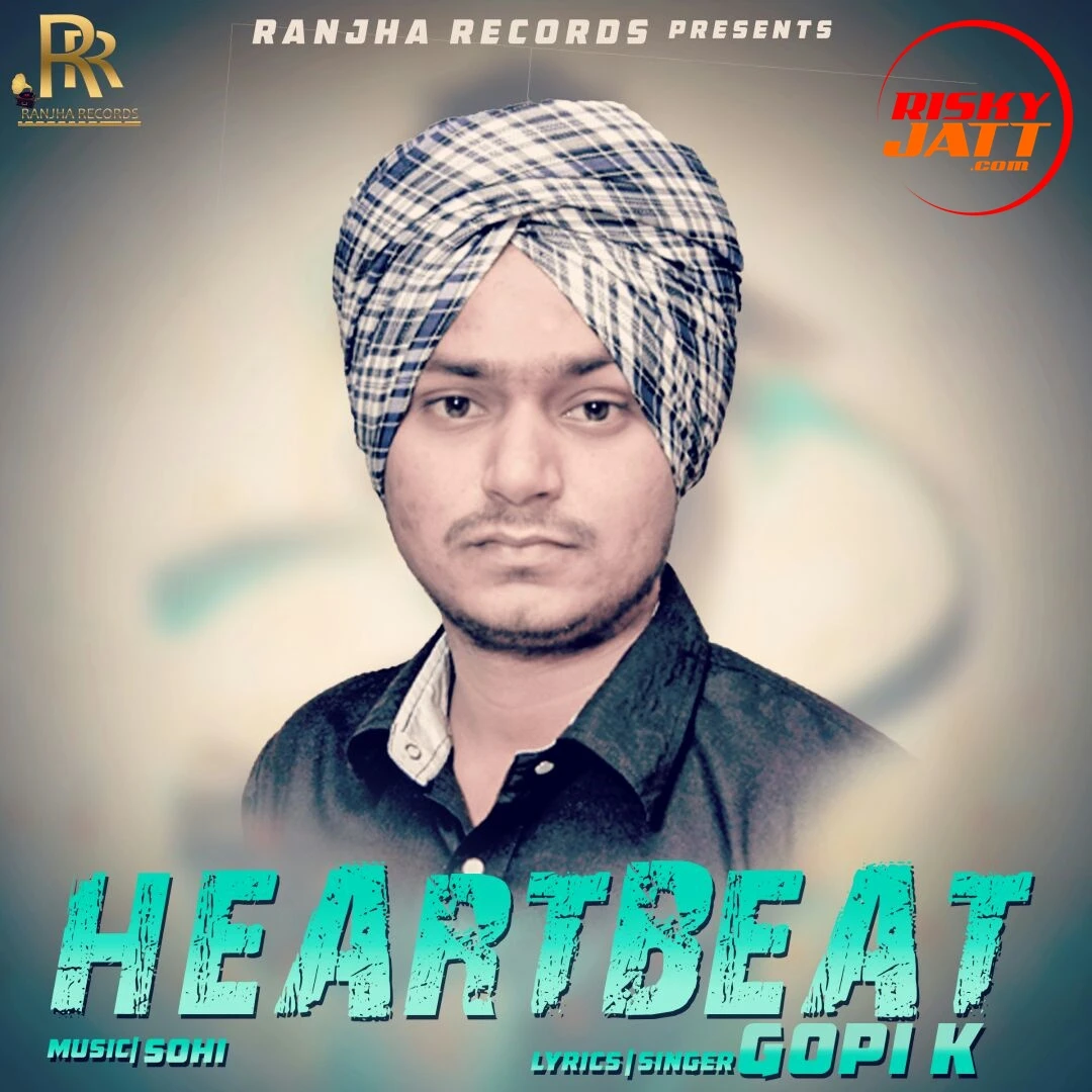 Hearbeat Gopi K mp3 song download, Hearbeat Gopi K full album mp3 song