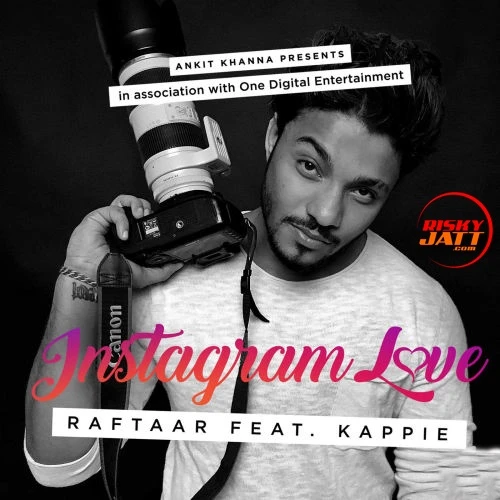 Instagram Love Raftaar, Kappie mp3 song download, Instagram Love Raftaar, Kappie full album mp3 song