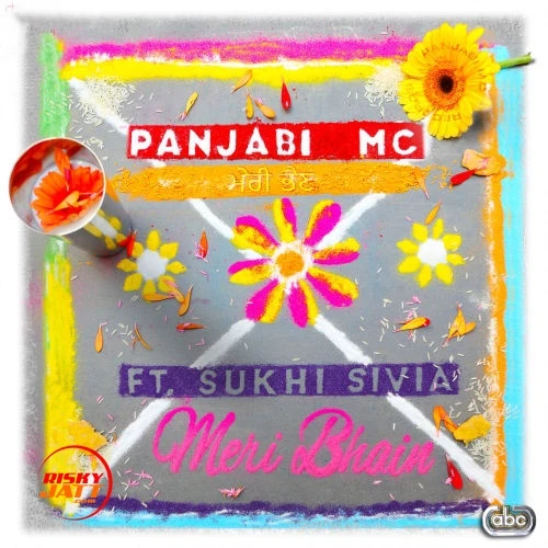 Meri Bhain Sukhi Sivia mp3 song download, Meri Bhain Sukhi Sivia full album mp3 song