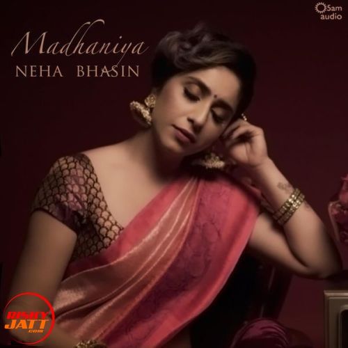 Madhaniya Neha Bhasin mp3 song download, Madhaniya Neha Bhasin full album mp3 song