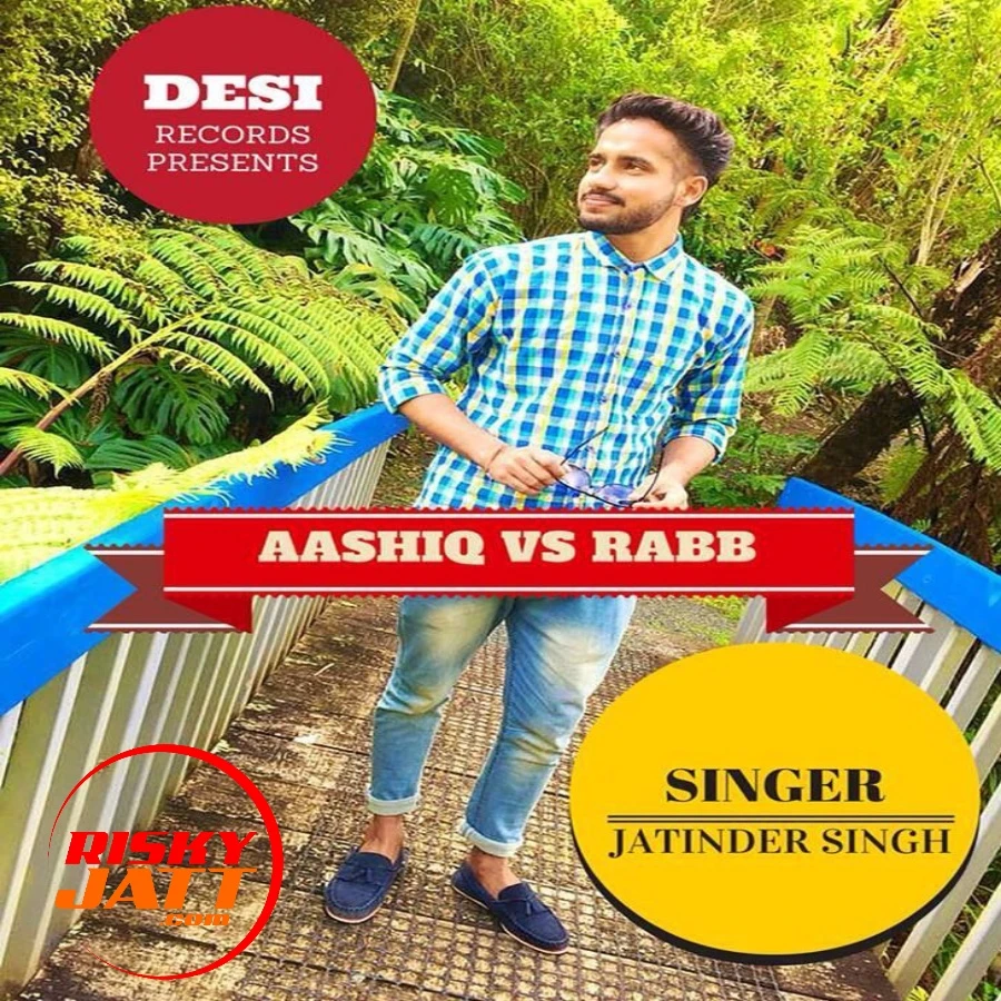 Aashiq Vs Rabb Jatinder Singh mp3 song download, Aashiq Vs Rabb Jatinder Singh full album mp3 song