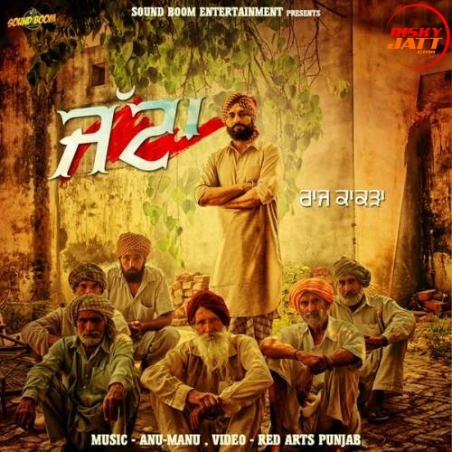 Jatta Raj Kakra mp3 song download, Jatta Raj Kakra full album mp3 song