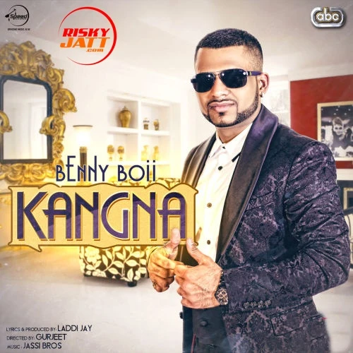 Kangna Benny Boii mp3 song download, Kangna Benny Boii full album mp3 song