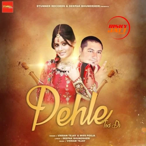 Pehle Tod Di Vikram Tejay, Miss Pooja mp3 song download, Pehle Tod Di Vikram Tejay, Miss Pooja full album mp3 song