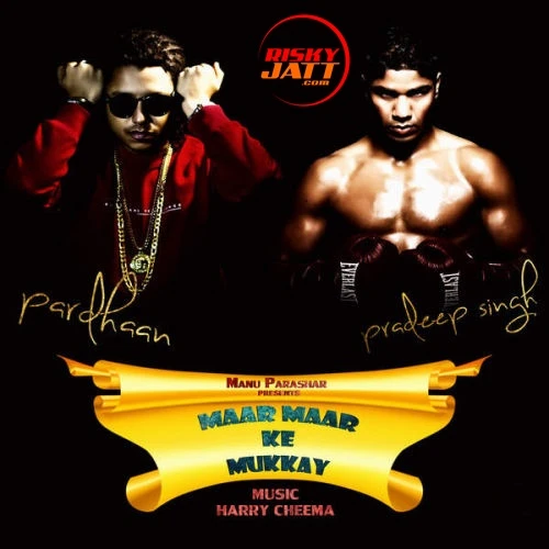 Maar Maar Ke Mukkay Pardhaan mp3 song download, Maar Maar Ke Mukkay Pardhaan full album mp3 song