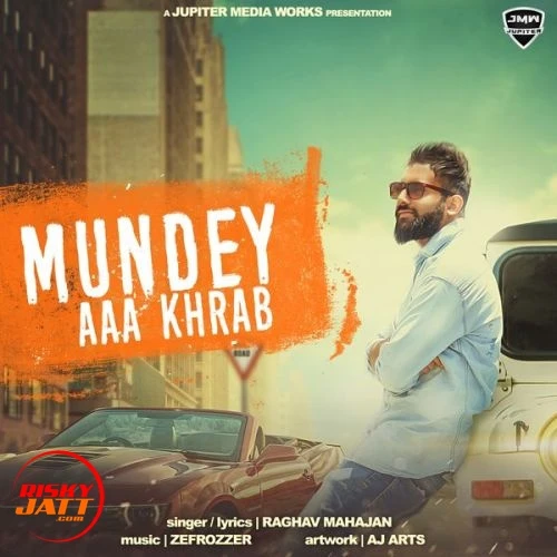 Mundey Aaa Khrab Raghav Mahajan mp3 song download, Mundey Aaa Khrab Raghav Mahajan full album mp3 song