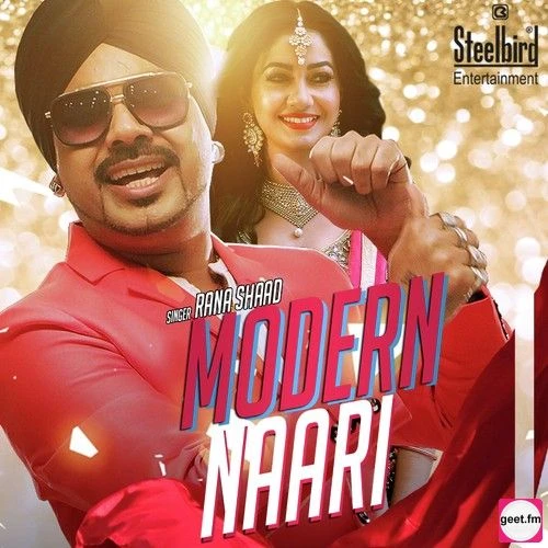 Modern Naari Rana Shaad mp3 song download, Modern Naari Rana Shaad full album mp3 song