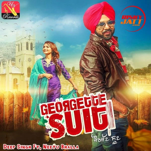 Georgette Suit Deep Singh, Neetu Bhalla mp3 song download, Georgette Suit Deep Singh, Neetu Bhalla full album mp3 song