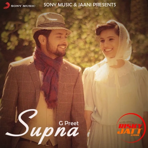 Supna G Preet mp3 song download, Supna G Preet full album mp3 song