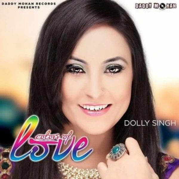 Ruttain Dolly Singh mp3 song download, Colors Of Love Dolly Singh full album mp3 song