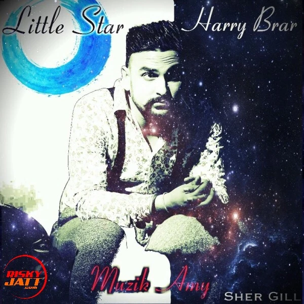 Little Star Harry Brar mp3 song download, Little Star Harry Brar full album mp3 song