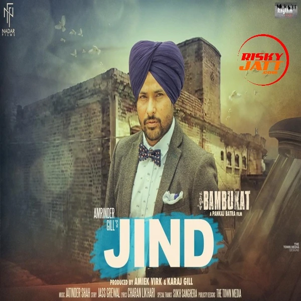 Jind Amrinder Gill mp3 song download, Jind (Bambukat) Amrinder Gill full album mp3 song