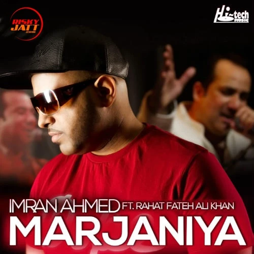 Marjaniya Rahat Fateh Ali Khan, Imran Ahmed mp3 song download, Marjaniya Rahat Fateh Ali Khan, Imran Ahmed full album mp3 song