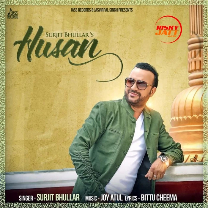 Husan Surjit Bhullar mp3 song download, Husan Surjit Bhullar full album mp3 song