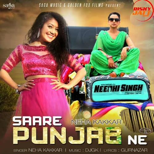 Saare Punjab Ne Neha Kakkar mp3 song download, Saare Punjab Ne Neha Kakkar full album mp3 song