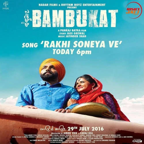 Rakhi Soneya Ve Ammy Virk, Rashi Sood mp3 song download, Rakhi Soneya Ve (Bambukat) Ammy Virk, Rashi Sood full album mp3 song