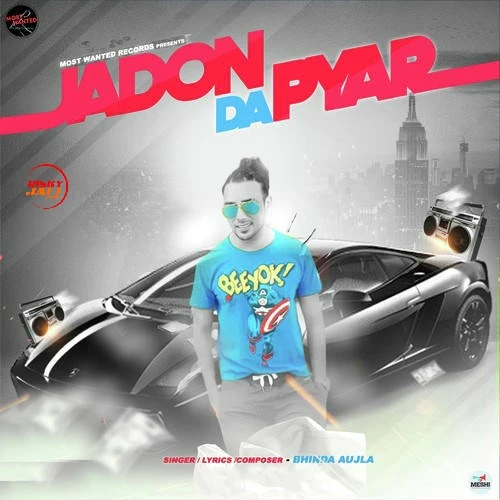 Jadon da Pyar Bhinda Aujla mp3 song download, Jadon da Pyar Bhinda Aujla full album mp3 song