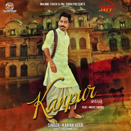 Kanpur Karan Veer mp3 song download, Kanpur Karan Veer full album mp3 song