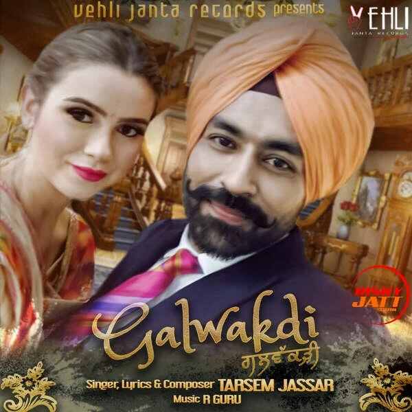 Galwakdi Tarsem Jassar mp3 song download, Galwakdi Tarsem Jassar full album mp3 song