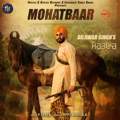 Mohatbaar Dilawar Singh mp3 song download, Mohatbaar Dilawar Singh full album mp3 song