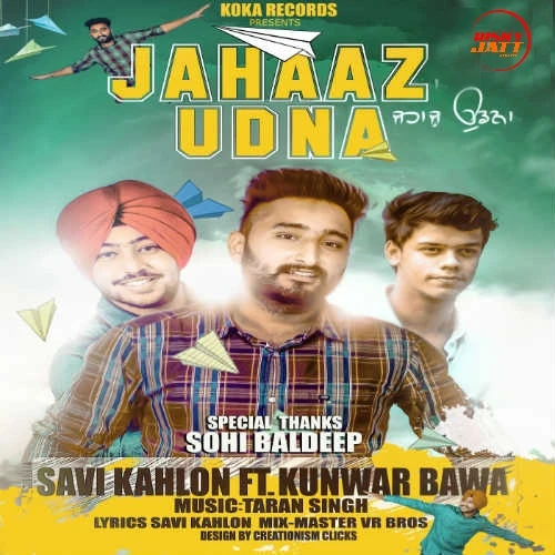 Jahaaz Udna Savi Kahlon mp3 song download, Jahaaz Udna Savi Kahlon full album mp3 song