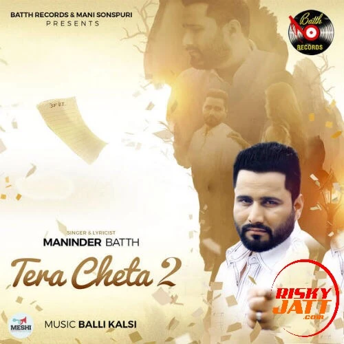 Tera Cheta 2 Maninder Batth mp3 song download, Tera Cheta 2 Maninder Batth full album mp3 song