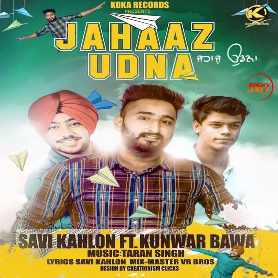 Jahaaz Udna Savi Kahlon mp3 song download, Jahaaz Udna Savi Kahlon full album mp3 song