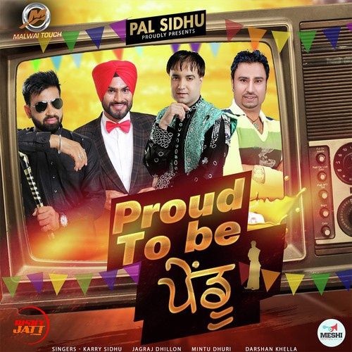 Proud To Be Pendu Darshan Khella, Mintu Dhuri, Jagraj Dhillon,  Karry Sidhu mp3 song download, Proud To Be Pendu Darshan Khella, Mintu Dhuri, Jagraj Dhillon,  Karry Sidhu full album mp3 song