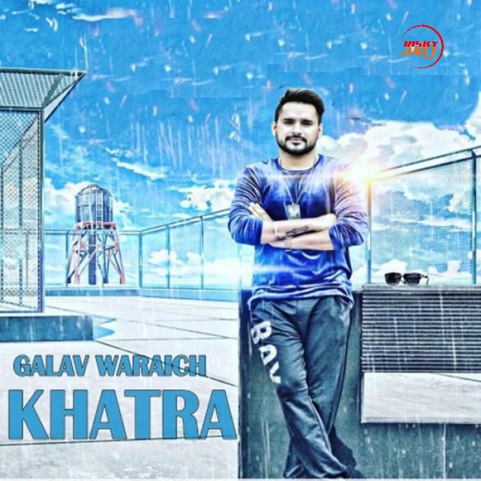 Khatra Galav Waraich mp3 song download, Khatra Galav Waraich full album mp3 song